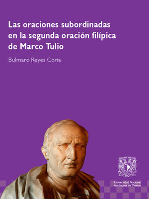 cover image of Las oraciones subordinadas en la segunda oración filípica de Marco Tulio